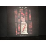 Act Up - Εν τουτω νικα /Στερεο νοβα / τρυπες κλπ.