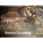 Adriano Celentano - C' E Sempre un Motivo Adriano Celentano - C' E Sempre un Motivo