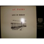 Au Pairs - Live in Berlin