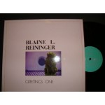 Blaine L.Reininger - Greetings one