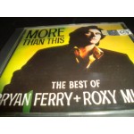 Bryan Ferry + Roxy Music / the Best of - More than this Bryan Ferry + Roxy Music / the Best of - More than this
