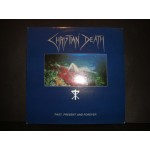 Christian Death - Past Present and Forever Christian Death - Past Present and Forever