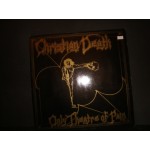 Christian Death - Only theatre of pain Christian Death - Only theatre of pain