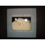 Christian Death - Catastrophe Ballet Christian Death - Catastrophe Ballet