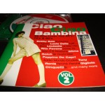 Ciao Ciao Bambina Vol 2 / 32 Hits from 60s 70s & 80s Ciao Ciao Bambina Vol 2 / 32 Hits from 60s 70s & 80s