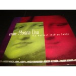 Come Monna Liza - the Hottest Italian Songs Come Monna Liza - the Hottest Italian Songs