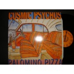 Cosmic Psychos - Palomino Pizza