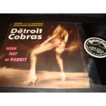 Detroit Cobras - Mink Rat of Rabbit Detroit Cobras - Mink Rat of Rabbit