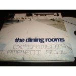 Dining Rooms - experiments in ambient soul Dining Rooms - experiments in ambient soul