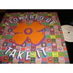 Flowered Up - take it Flowered Up - take it