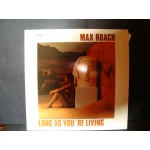 Max Roach - long as you' re living