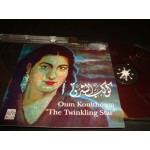Oum Koulthoum - كوكب الشرق The Twinkling Star Oum Koulthoum - كوكب الشرق The Twinkling Star