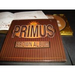 Primus - Brown Album Primus - Brown Album