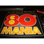 80's Mania / The Very Best of the Eighties 80's Mania / The Very Best of the Eighties
