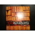 Club / Decadence - various by [ Σπυρος Τρουσας }