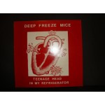Deep Freeze Mice - Teenage Head in my Refrigerator
