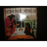 Vietnam Chain - Before I Go Vietnam Chain - Before I Go
